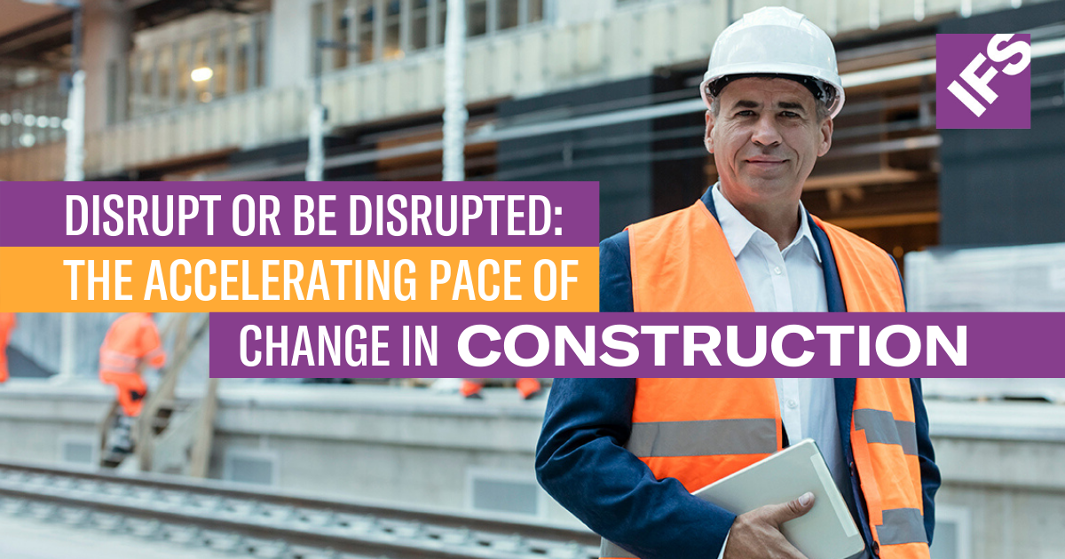 Enterprise Software Webinars - Disrupt or Be Disrupted Construction